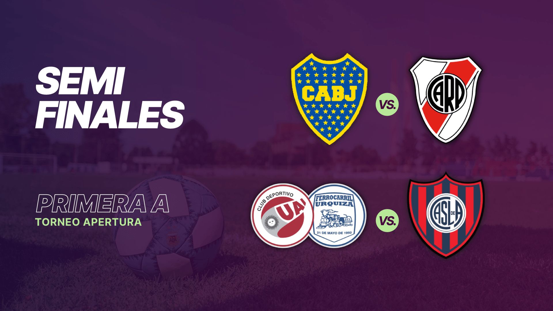 The finalists are defined: fixture of the semis return of the Reduced of the First B